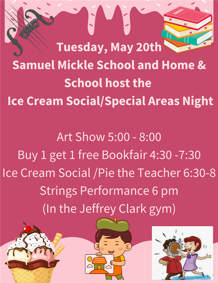  Samuel Mickle Ice Cream Social May 20th